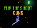 游戏Flip the Shoot Guns