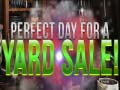 游戏Perfect Day for Yard Sales