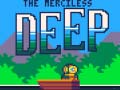 游戏The Merciless Deep