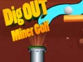 游戏Dig Out Miner Golf