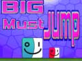 游戏Big Must Jump