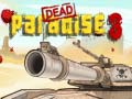 游戏Dead Paradise 3 