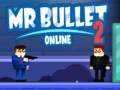 游戏Mr Bullet 2 Online