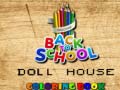游戏Back To School Coloring Book DOLL HOUS