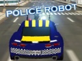游戏Police Robot 