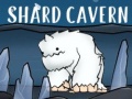 游戏Shard Cavern