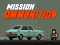 游戏Mission Ammunition