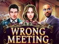 游戏Wrong Meeting