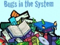游戏Bugs in the System