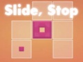 游戏Slide, Stop