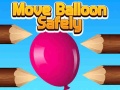 游戏Move Balloon Safely