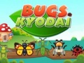 游戏Bugs Kyodai