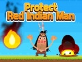 游戏Protect Red Indian Man