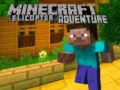 游戏Minecraft Helicopter Adventure
