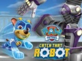 游戏PAW Patrol Catch That Robot 