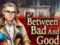 游戏Between Bad and Good