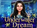 游戏Underwater Dream