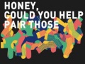 游戏Honey, Could You Help Pair Those