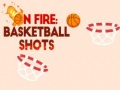 游戏On fire: basketball shots