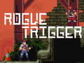游戏Rogue Trigger