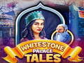 游戏Whitestone Palace Tales