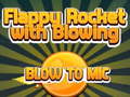 游戏Flappy Rocket Playing with Blowing to Mic
