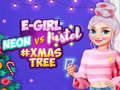 游戏Neon vs E Girl #Xmas Tree Deco