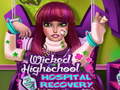 游戏Wicked High School Hospital Recovery