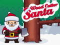 游戏Santa Wood Cutter