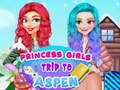 游戏Princess Girls Trip To Aspen