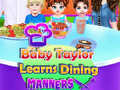 游戏Baby Taylor Learns Dining Manners