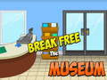 游戏Break Free The Museum