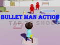 游戏Bullet Man Action