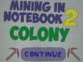 游戏Mining in Notebook 2