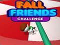 游戏Fall Friends Challenge