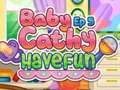 游戏Baby Cathy Ep5: Have Fun