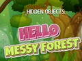 游戏Hidden Objects: Hello Messy Forest