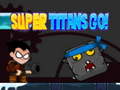 游戏Super Titans Go!