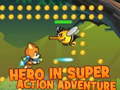 游戏Hero in super action Adventure