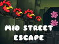 游戏Mid Street Escape