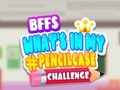 游戏BFFs What's In My Pencilcase Challenge
