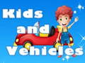 游戏Kids and Vehicles 