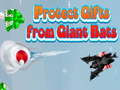 游戏Protect Gifts from Giant Bats