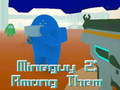 游戏MineGuy 2: Among Them