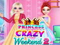 游戏Princess Crazy Weekend 2