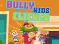 游戏Bully kids clicker