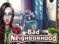 游戏Bad Neighborhood