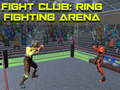 游戏Fight Club: Ring Fighting Arena