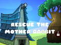 游戏Rescue The Mother Rabbit