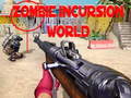 游戏Zombie Incursion World